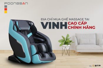 ĐỊA CHỈ MUA GHẾ MASSAGE VINH CAO CẤP, CHẤT LƯỢNG